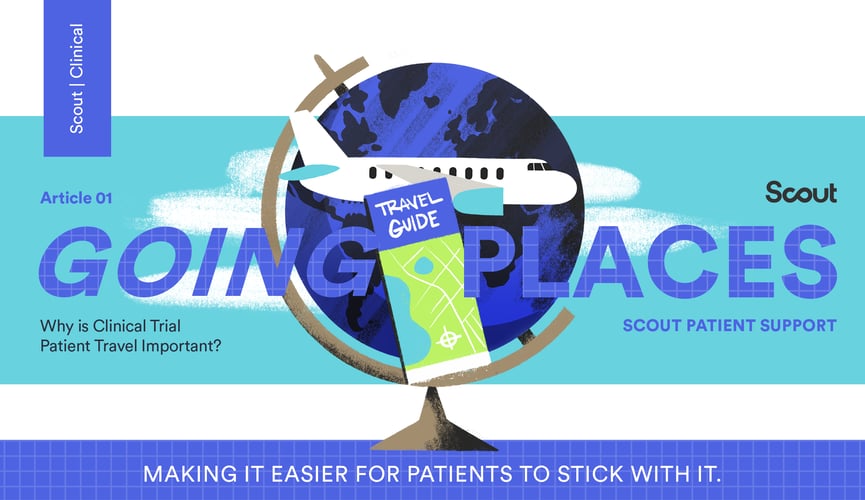 WHY IS CLINICAL TRIAL PATIENT TRAVEL SO IMPORTANT?