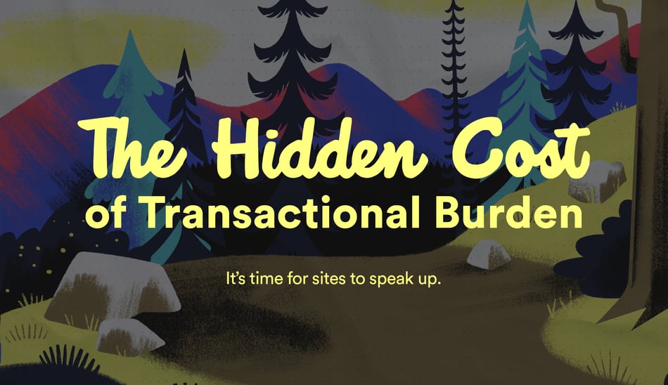 THE HIDDEN COST OF TRANSACTIONAL BURDEN